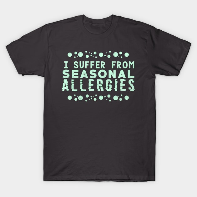 Allergies T-Shirt by xyurimeister